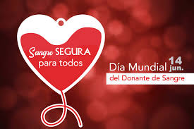 14 de junio: Día Mundial del Donante de Sangre 2020. La Sangre Segura Salva vidas