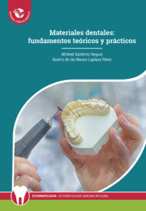 Materiales dentales: fundamentos teóricos y prácticos