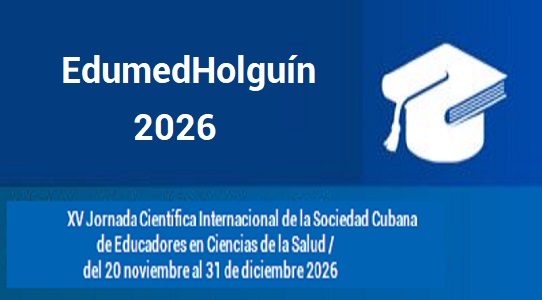 EdumedHolguín2026 – XV Jornada Científica Internacional de la Sociedad Cubana de Educadores en Ciencias de la Salud en Holguín